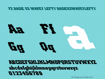 FZ BASIC 53 WAVEY LEFTY BASIC53WAVEYLEFTY Version 1.000 Font Sample