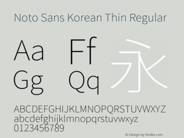 Noto Sans Korean Thin Regular Version 1.0001;PS 1;hotconv 1.0.78;makeotf.lib2.5.61930图片样张