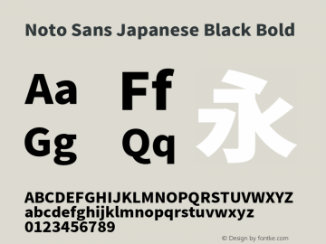 Noto Sans Japanese Black Bold Version 1.000;PS 1;hotconv 1.0.78;makeotf.lib2.5.61930 Font Sample