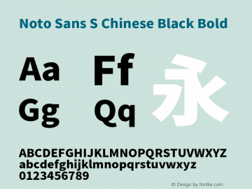 Noto Sans S Chinese Black Bold Version 1.000;PS 1;hotconv 1.0.78;makeotf.lib2.5.61930 Font Sample