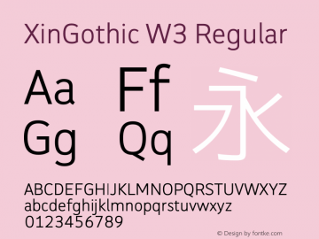 XinGothic W3 Regular Version 1.00 July 27, 2014, initial release Font Sample