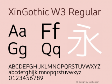 XinGothic W3 Regular Version 1.00 July 27, 2014, initial release Font Sample