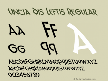 Uncia Dis Leftis Regular Unknown Font Sample