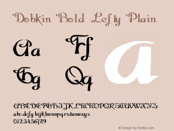 Dobkin Bold Lefty Plain Unknown Font Sample