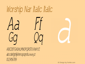 Worship Nar Italic Italic Version 1.000图片样张
