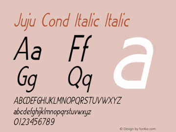 Juju Cond Italic Italic Version 1.000图片样张