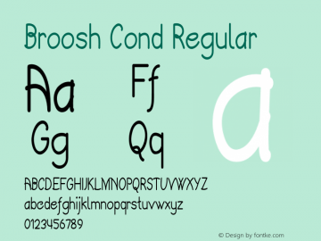 Broosh Cond Regular Version 1.000 Font Sample