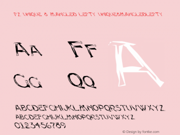 FZ UNIQUE 8 MANGLED LEFTY UNIQUE8MANGLEDLEFTY Version 1.000 Font Sample