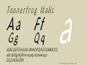 Toonerfrog Italic Version 1.00 August 20, 2014, initial release图片样张