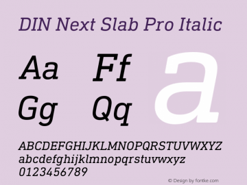 DIN Next Slab Pro Italic Version 1.00 Font Sample