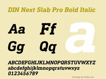 DIN Next Slab Pro Bold Italic Version 1.00 Font Sample