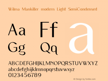 Wilma Mankiller modern Light SemiCondensed Version 1.0 Font Sample