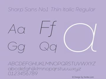 Sharp Sans No1 Thin Italic Regular Version 1.000;PS 001.001;hotconv 1.0.56图片样张