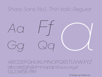 Sharp Sans No1 Thin Italic Regular Version 1.000;PS 001.001;hotconv 1.0.56 Font Sample