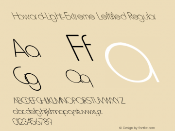Howard-Light-Extreme Leftified Regular Unknown Font Sample