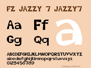 FZ JAZZY 7 JAZZY7 Version 1.000 Font Sample