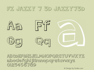 FZ JAZZY 7 3D JAZZY73D Version 1.000 Font Sample