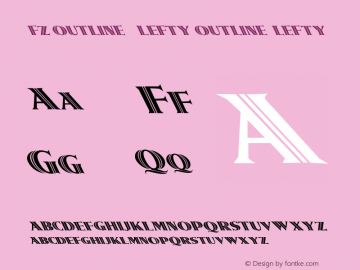 FZ OUTLINE 5 LEFTY OUTLINE5LEFTY Version 1.000 Font Sample