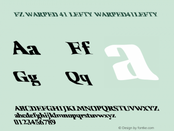 FZ WARPED 41 LEFTY WARPED41LEFTY Version 1.000 Font Sample