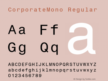 CorporateMono Regular Macromedia Fontographer 4.1 7/9/2002 Font Sample