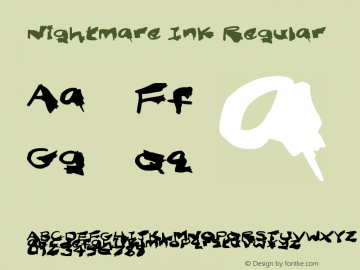 Nightmare Ink Regular Version 1.00 September 14, 2014, initial release Font Sample