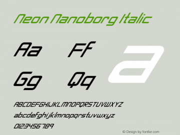 Neon Nanoborg Italic Version 1.00 September 16, 2014, initial release Font Sample