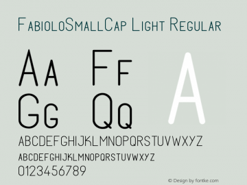 FabioloSmallCap Light Regular Version 1.001;PS 001.001;hotconv 1.0.56;makeotf.lib2.0.21325图片样张