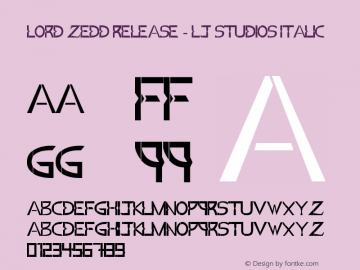 Lord ZeDD Release - LJ Studios Italic Version 2.00 September 30, 2014, initial release Font Sample