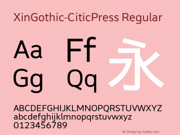 XinGothic-CiticPress Regular Version 1.000;PS 1;hotconv 1.0.57;makeotf.lib2.0.21895图片样张