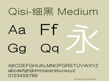 Qisi-细黑 Medium Version 2.00 August 19, 2014 Font Sample