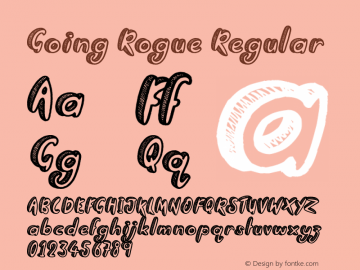 Going Rogue Regular Version 1.00 October 30, 2014, initial release Font Sample