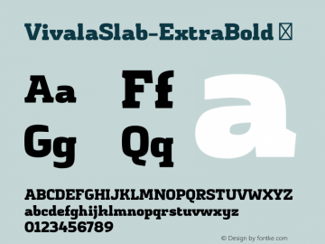 VivalaSlab-ExtraBold ☞ Version 1.006;PS 001.006;hotconv 1.0.70;makeotf.lib2.5.58329;com.myfonts.easy.johannes-hoffmann.vivala-slab.extra-bold.wfkit2.version.4hDw Font Sample