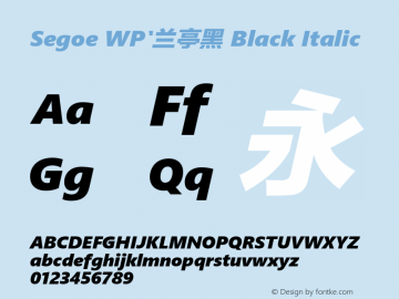 Segoe WP'兰亭黑 Black Italic Version 2.00 Font Sample