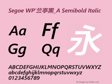 Segoe WP'兰亭黑_A Semibold Italic Version 5.26 Font Sample