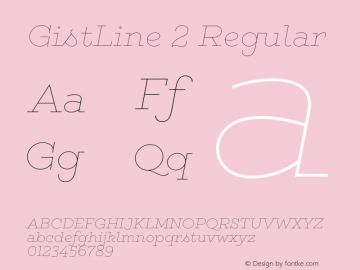 GistLine 2 Regular Version 1.000;com.myfonts.easy.yellow-design.gist.line-light.wfkit2.version.46hF图片样张