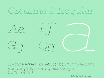 GistLine 2 Regular Version 1.000;com.myfonts.easy.yellow-design.gist.line-light.wfkit2.version.46hF图片样张