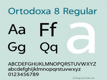 Ortodoxa 8 Regular Version 1.001;PS 001.001;hotconv 1.0.56;makeotf.lib2.0.21325;com.myfonts.easy.monograma.ortodoxa.regular.wfkit2.version.4ecG图片样张