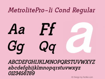 MetrolitePro-li Cond Regular Version 3.000;com.myfonts.easy.jonahfonts.metrolite-pro.bold-condensed-italic.wfkit2.version.4htC图片样张