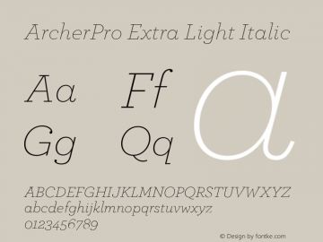 ArcherPro Extra Light Italic Version 1.2 Pro | Hoefler & Frere-Jones, 2007, www.typography.com | Homemade fixed version 1.图片样张