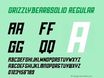 GrizzlyBear6Solid Regular Version 001.001 ;com.myfonts.matchandkerosene.grizzly-bear.solid-italic.wfkit2.3CHR图片样张