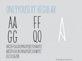 OnlyYouSexy Regular Version 1.000 2013 initial release;com.myfonts.easy.letype.only-you-sexy.bold.wfkit2.version.43dT图片样张