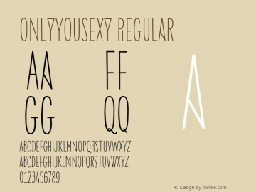 OnlyYouSexy Regular Version 1.000 2013 initial release;com.myfonts.easy.letype.only-you-sexy.bold.wfkit2.version.43dT图片样张