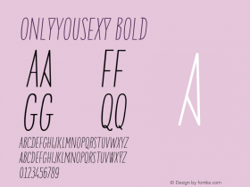 OnlyYouSexy Bold Version 1.000 2013 initial release;com.myfonts.letype.only-you-sexy.bold-italic.wfkit2.43dV图片样张