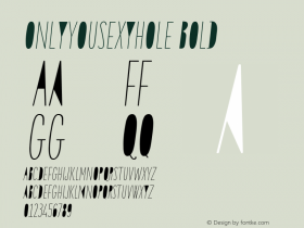 OnlyYouSexyHole Bold Version 1.000 2013 initial release;com.myfonts.letype.only-you-sexy.hole-italic.wfkit2.43dS Font Sample