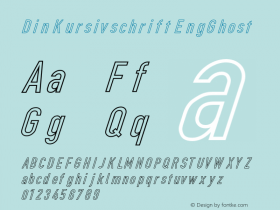 Din Kursivschrift EngGhost Version 1.089 Font Sample