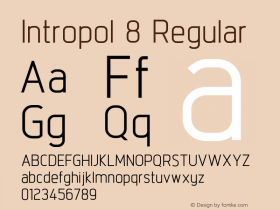 Intropol 8 Regular 1.000;com.myfonts.northernblock.intropol.regular.wfkit2.3x7Y图片样张