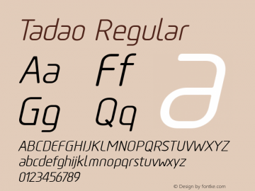 Tadao Regular Version 1.001;PS 001.001;hotconv 1.0.56;makeotf.lib2.0.21325;com.myfonts.northernblock.tadao.italic.wfkit2.3DnS Font Sample