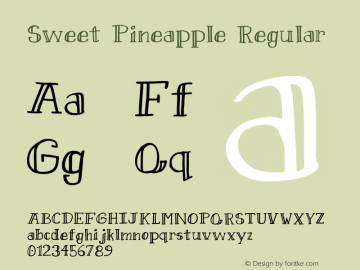 Sweet Pineapple Regular Version 1.005;PS 001.005;hotconv 1.0.70;makeotf.lib2.5.58329 Font Sample