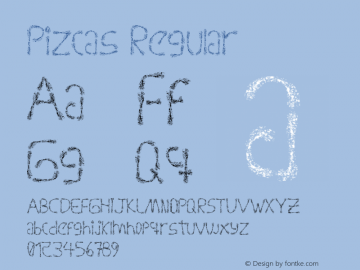 Pizcas Regular Version 1.00 November 19, 2014, initial release Font Sample