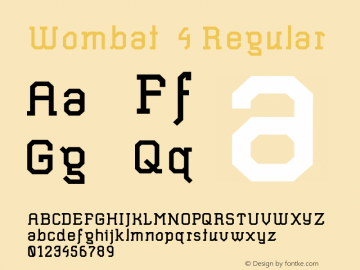 Wombat  4 Regular Version 1.001;com.myfonts.artill-typs.wombat.black.wfkit2.3fmd图片样张